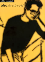 Alec: How To Be An Artist