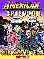 American Splendor: Our Movie Year
